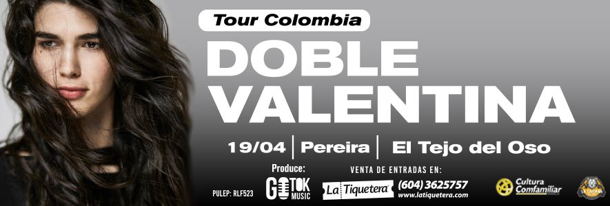 TOUR COLOMBIA DOBLE VALENTINA - PEREIRA