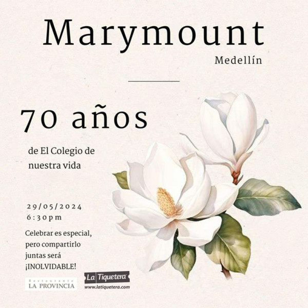 70 AÑOS COLEGIO MARYMOUNT - EXALUMNAS