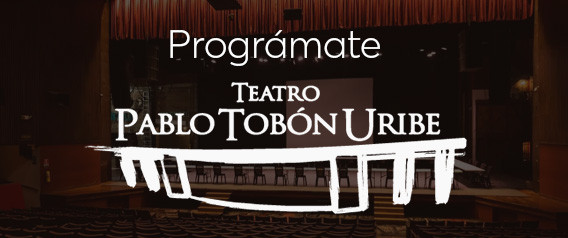 Teatro Pablo Tobón Uribe