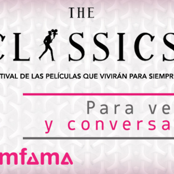 THE CLASSICS Festival de Películas