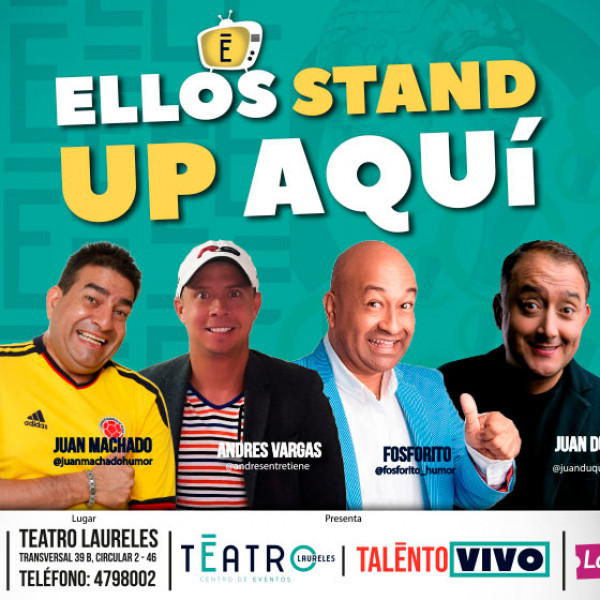 ELLOS STAND UP AQUÍ