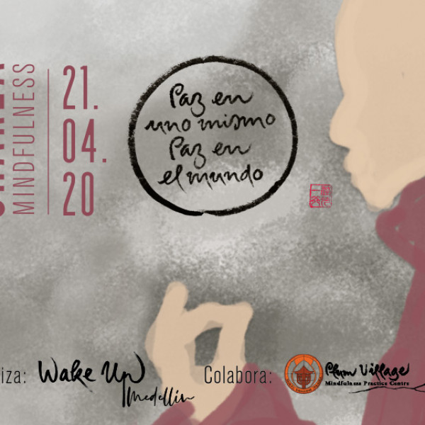 MINDFULNESS: Paz en uno mismo, Paz en el mundo