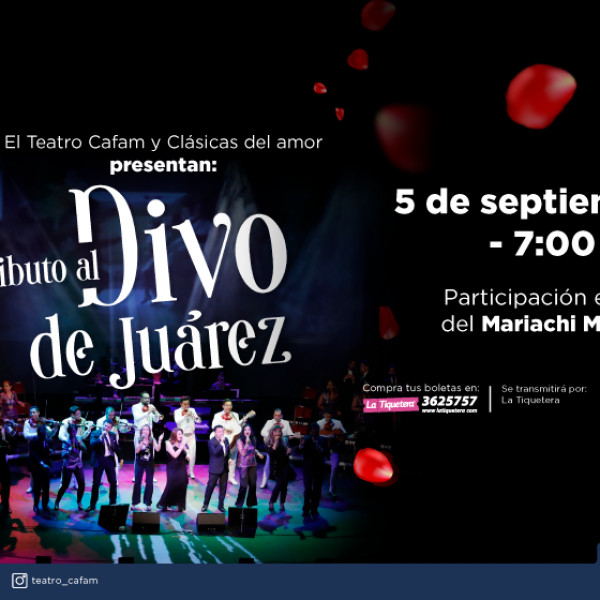 TRIBUTO AL DIVO DE JUÁREZ