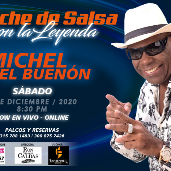 NOCHE DE SALSA CON LA LEYENDA MICHEL EL BUENON