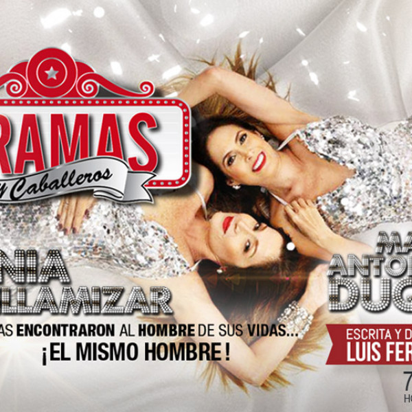 "DRAMAS" Y CABALLEROS