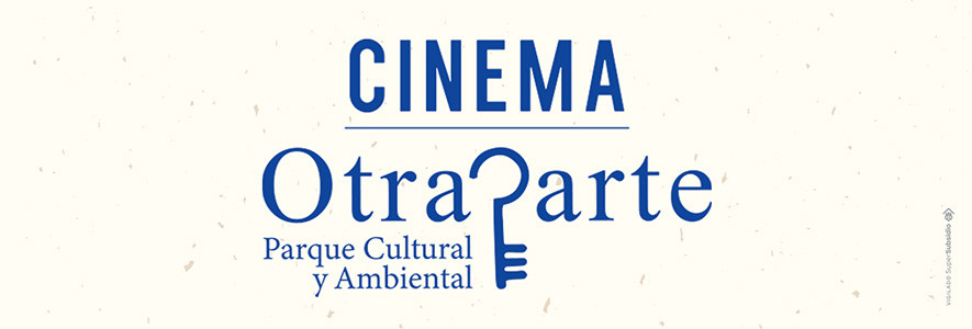 CINEMA OTRAPARTE