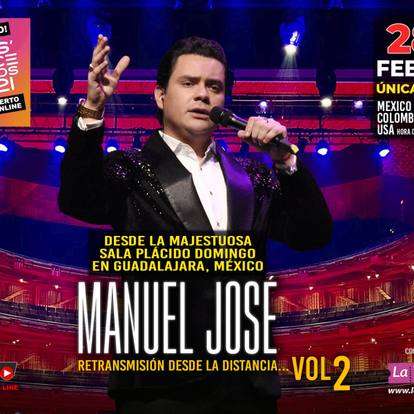 MANUEL JOSÉ, DESDE LA DISTANCIA…VOL 2