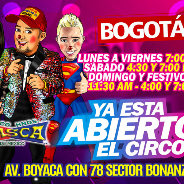 CIRCO DE LOS HERMANOS GASCA BOGOTÁ FIN AGOSTO
