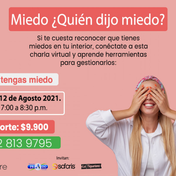 Charla virtual ¡No tengas miedo!