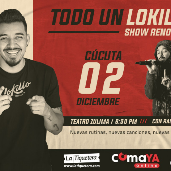 TODO UN LOKILLO SHOW RENOVADO CÚCUTA