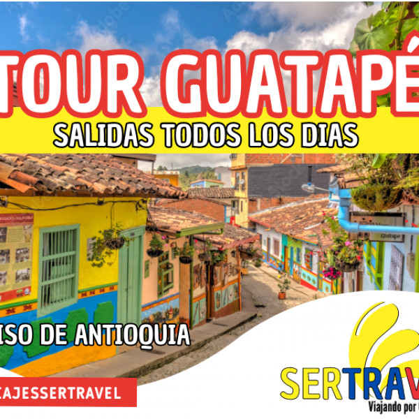 Tour Guatapé Sertravel 2023