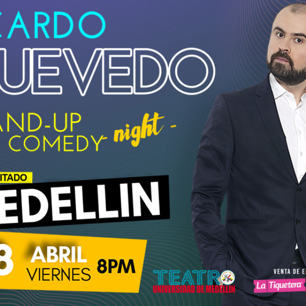 NOCHE DE STAND UP COMEDY CON RICARDO QUEVEDO - MEDELLÍN