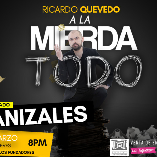 A LA MIERDATODO EN MANIZALES
