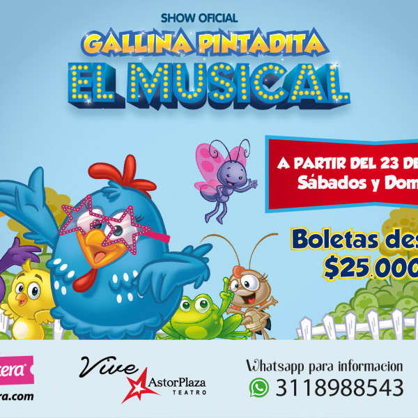 LA GALLINA PINTADITA EL MUSICAL OFICIAL - BOGOTÁ