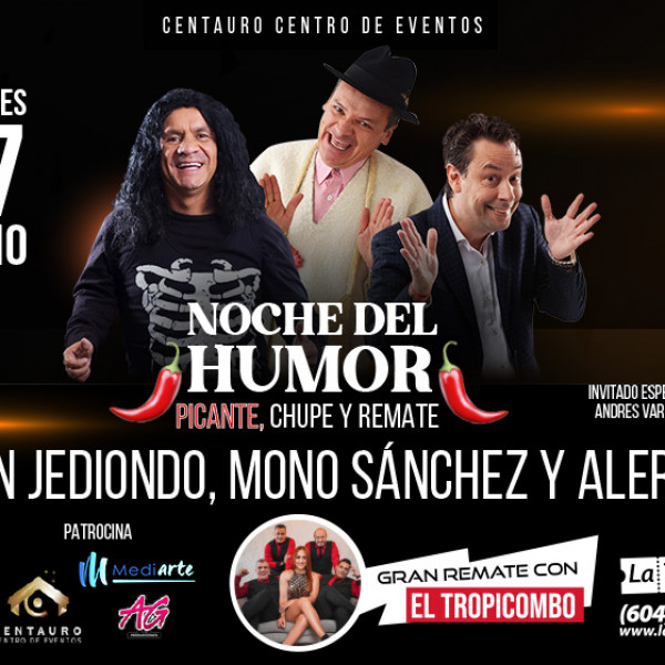NOCHE DEL HUMOR PICANTE, CHUPE Y REMATE