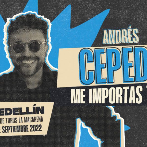 ANDRÉS CEPEDA<br>ME IMPORTAS TOUR 2022