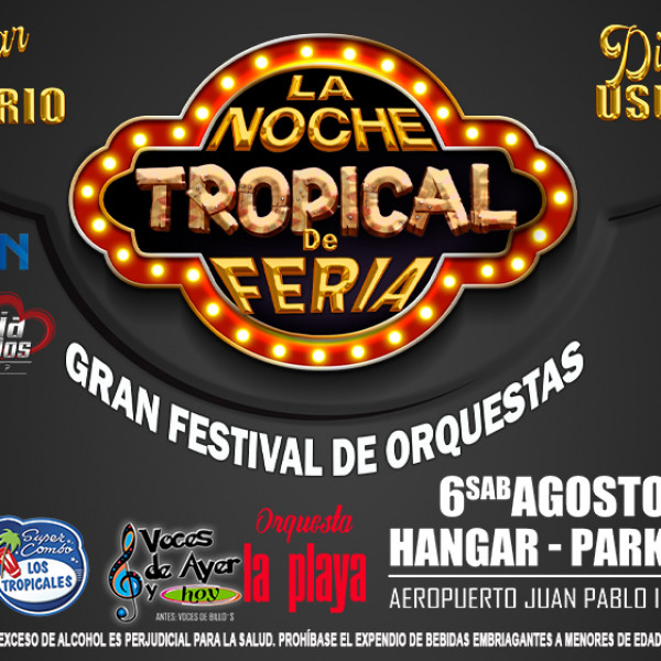 NOCHE TROPICAL DE FERIA