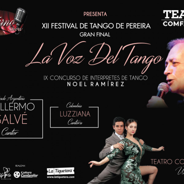 GRAN FINAL IV CONCURSO LA VOZ DEL TANGO NOEL RAMÍREZ