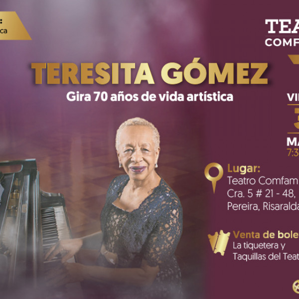Siente la Música: Teresita Gómez Gira 70 años de vida artística