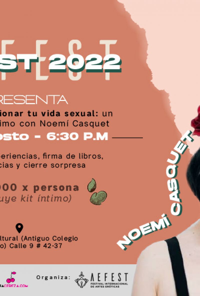 AEFEST 2022 PRESENTA Cómo revolucionar tu vida sexual: