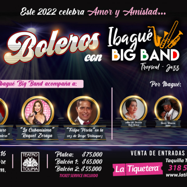NOCHE DE BOLEROS CON IBAGUE <br>BIG BAND