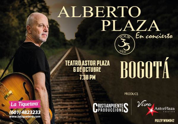 ALBERTO PLAZA 35 AÑOS - BOGOTÁ