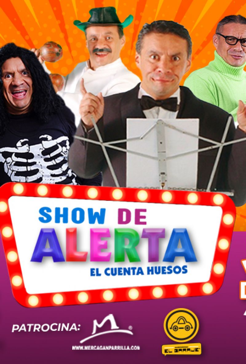 SHOW DE ALERTA (CUENTA HUESOS)