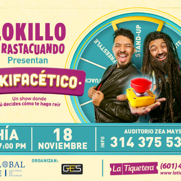 LOKILLO Y RASTACUANDO LOKIFACETICO CHÍA