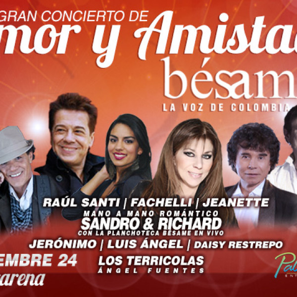 GRAN CONCIERTO de Amor y Amistad<br>Bésame 94.9