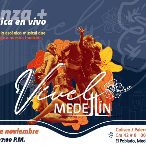 El Balcón de los Artistas presenta en sus 30 años; Vívelo Medellín (Espectáculo escénico musical)
