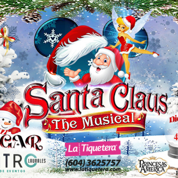 SANTA CLAUS THE MUSICAL MEDELLÍN