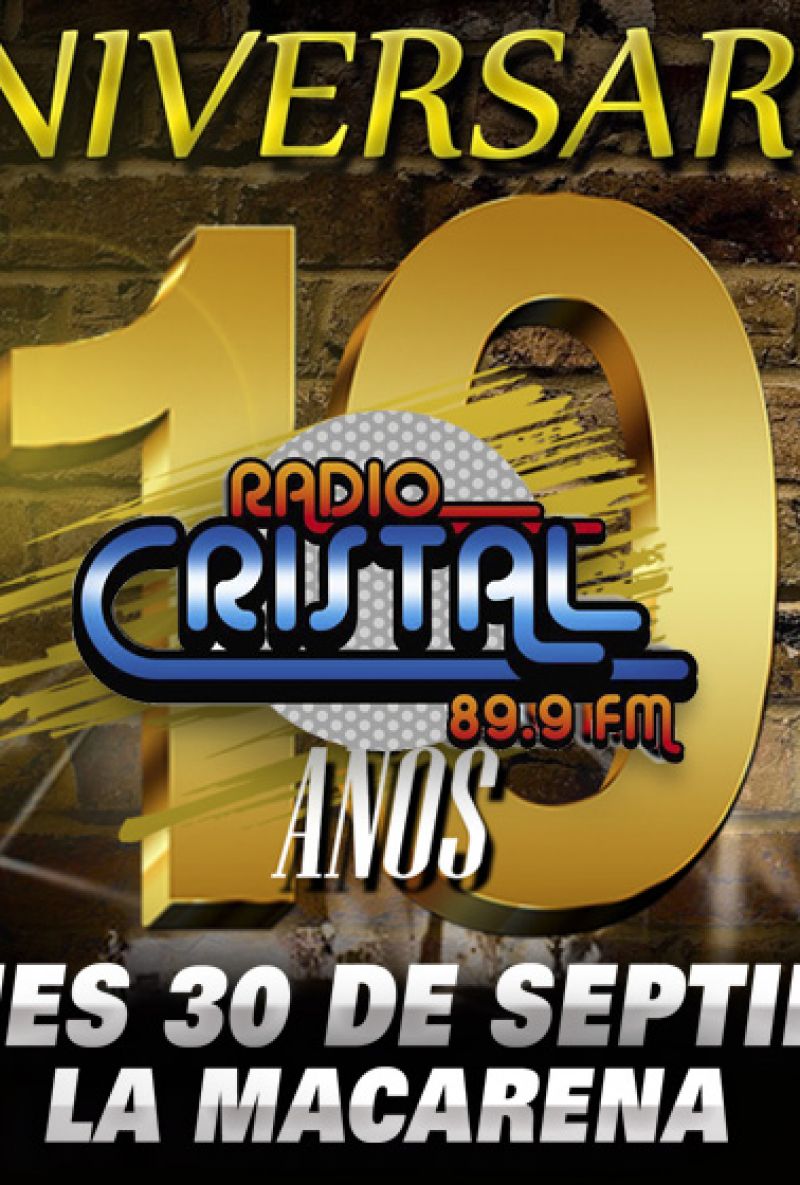 10 ANIVERSARIO RADIO CRISTAL 89.9 FM