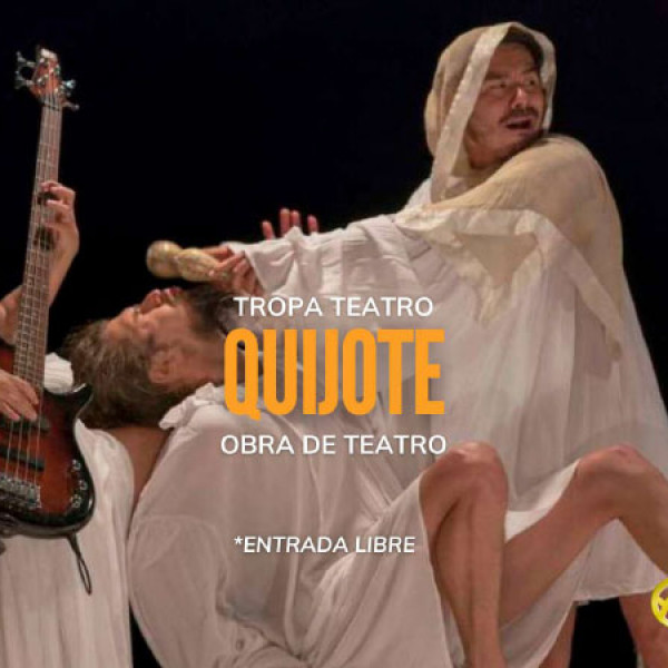 TROPA TEATRO – QUIJOTE