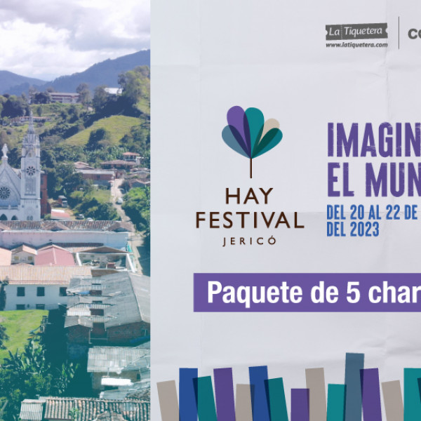 Paquete 5 charlas Hay Festival Jericó 2023