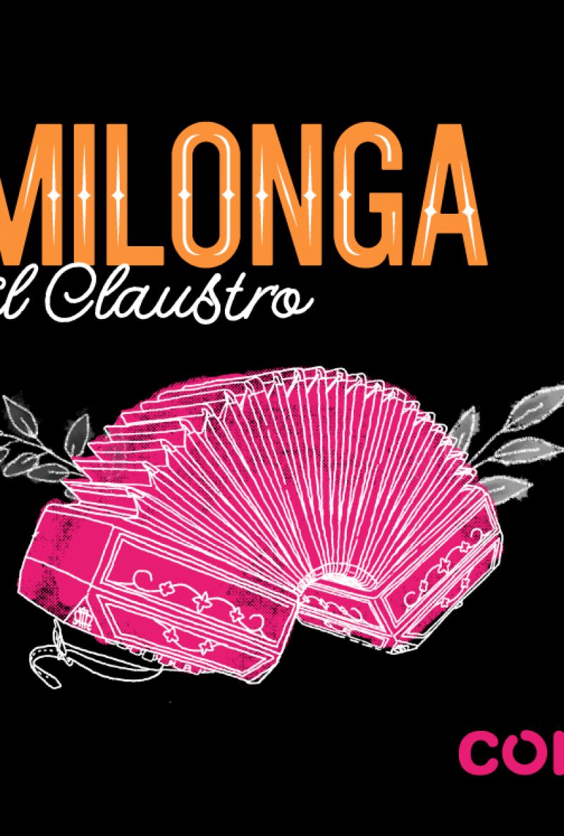 LA MILONGA DEL CLAUSTRO <br>Encuentro de Tango Dj.