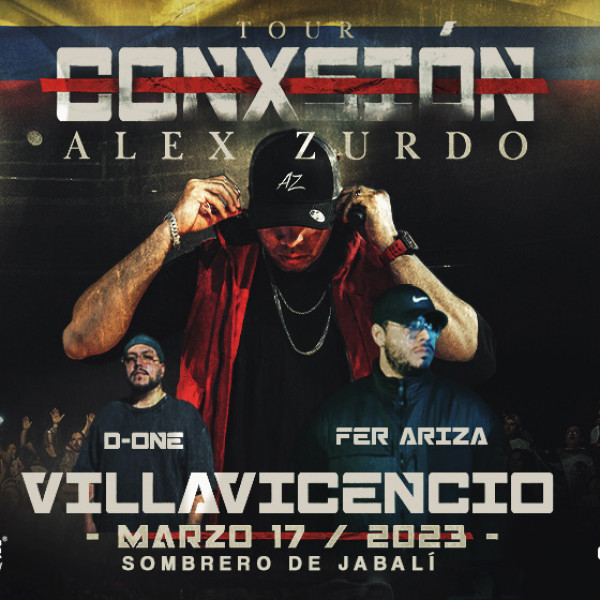 TOUR CONXSION Alex Zurdo - Villavicencio