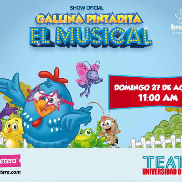 SHOW OFICIAL GALLINA PINTADITA EL MUSICAL - MEDELLÍN