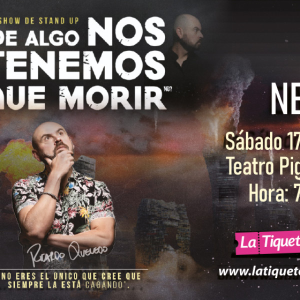 DE ALGO NOS TENEMOS QUE MORIR - NEIVA