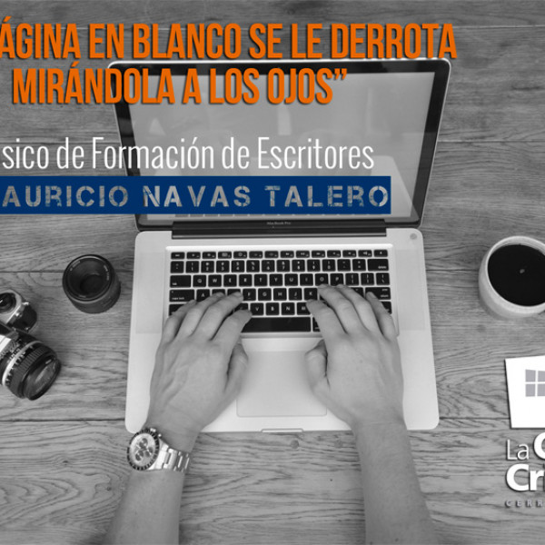 CURSO BÁSICO FORMACIÓN DE ESCRITORES CON MAURICIO NAVAS