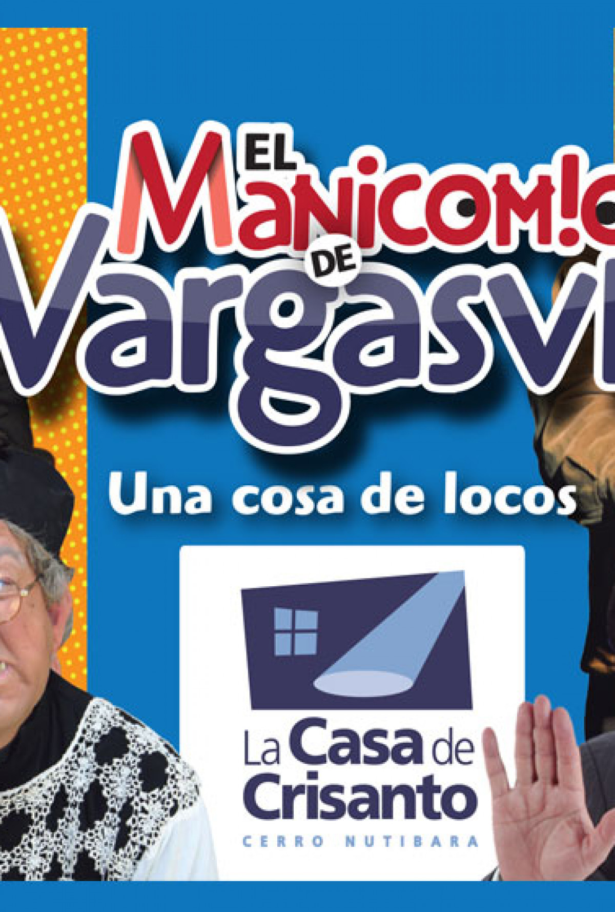 EL MANICOMIO DE VARGASVIL