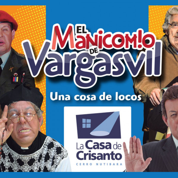 EL MANICOMIO DE VARGASVIL