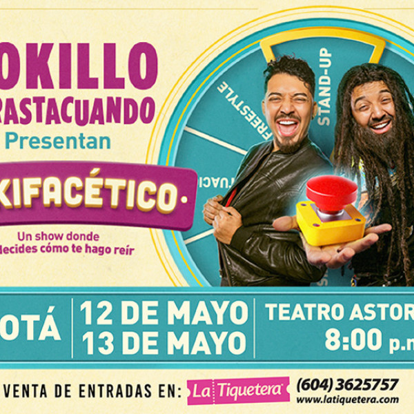 LOKILLO Y RASTACUANDO LOKIFACÉTICO BOGOTÁ