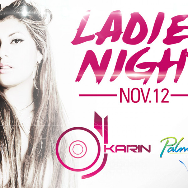 LADIES NIGHT - DJ KARIN