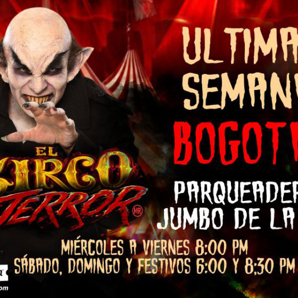 EL CIRCO DEL TERROR - BOGOTÁ