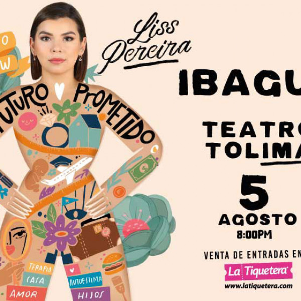 EL FUTURO PROMETIDO - LISS PEREIRA  EN IBAGUÉ