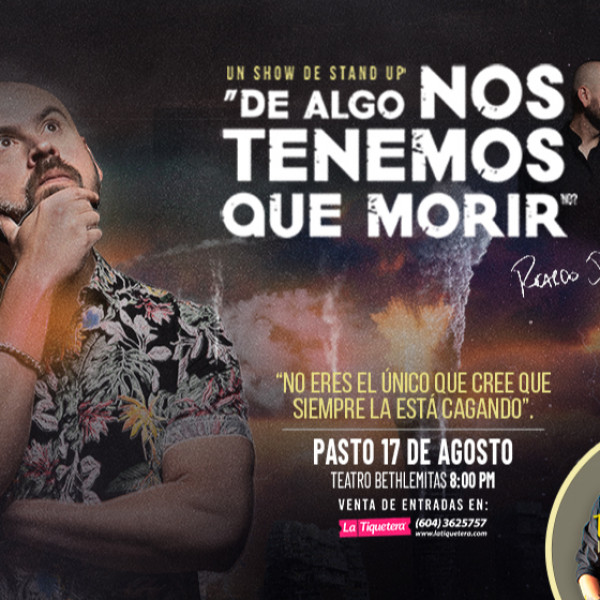 DE ALGO NOS TENEMOS QUE MORIR - PASTO
