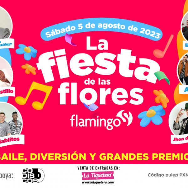 FIESTA DE LAS FLORES FLAMINGO
