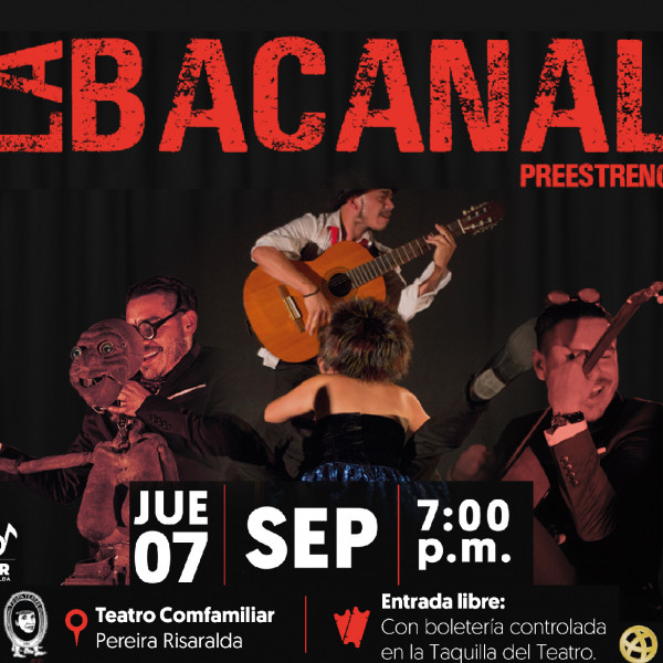 TEMPORADA DE TEATRO: BACANAL PREESTRENO