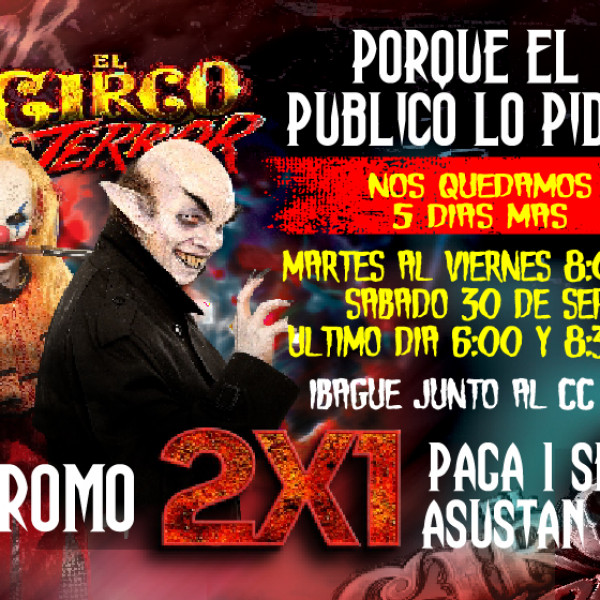 EL CIRCO DEL TERROR  EN IBAGUÉ