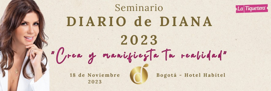 SEMINARIO DIARIO DE DIANA 2023: CREA Y MANIFIESTA TU REALIDAD